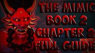 How to beat The Mimic BOOK 2 CHAPTER 2 - Full Guide NIGHTMARE + NORMAL