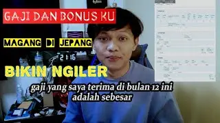 GAJI DAN BONUS KU MAGANG DI JEPANG BIKIN NGILER