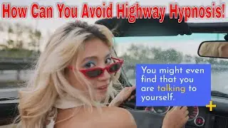 How Can You Avoid Highway Hypnosis! (B4 Its Too Late) 🤔 #drivingsafety #drivingtips #highwayhypnosis