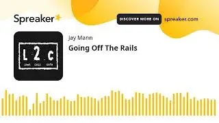 Going Off The Rails