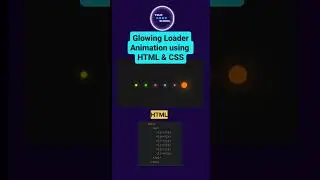Glowing animated Loader using HTML & CSS 👨🏼‍💻🤩  