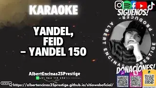 Yandel, Feid - Yandel 150 (INSTRUMETAL/KARAOKE/LETRA/PISTA) I @albertencinas25prestige13