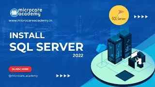 SQL Server Installation | SQL Server 2022 |  SSMS