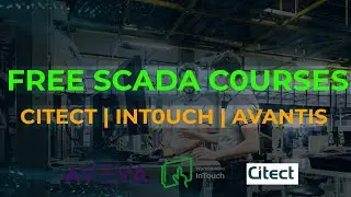 Free SCADA Courses Online | Citect SCADA | Wonderware Intouch | Avantis | Certified by AVEVA (2020)