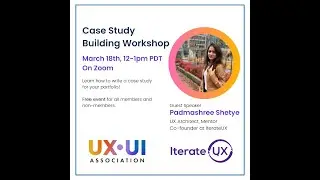 Building a Case Study | Iterate UX & UX/UI Association