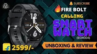 Unboxing & Review of FIRE BOLT TALK (BSW004) SMART WATCH 
