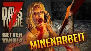 7 Days to Die 144 | Bunker weiter ausbauen | 7d2d Better Vanilla Gameplay Alpha 21