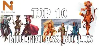Top 10 D&D 5e Multiclass Builds | Nerd Immersion