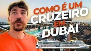 Passei 1 semana em um cruzeiro nos Emirados Árabes