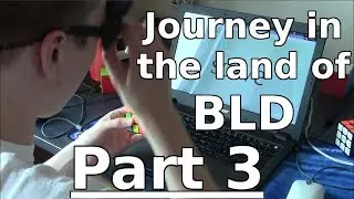 My Journey in the Land of Blindsolving - Part 3/4