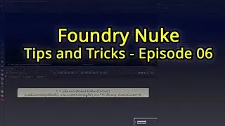 nuke tutorial | Tips and Tricks in Foundry Nuke - episode 06 | 
