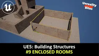UE5: Building Structures - #9 Enclosed Rooms