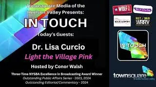In Touch - Dr. Lisa Curcio, Light the Village Pink