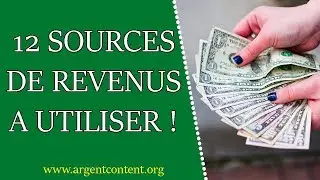 12 sources de revenus à utiliser !