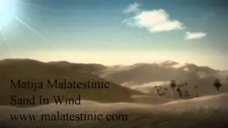 Matija Malatestinic - Sand In Wind (free music)
