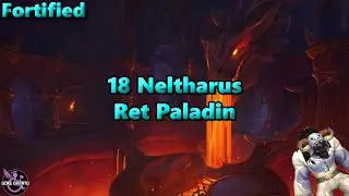 Dragonflight Season 4 Ret Paladin - 18 Neltharus Fortified