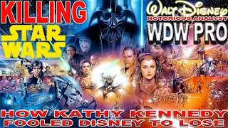 Killing Star Wars | How Kennedy Got Disney to Do It | w/ WDW PRO