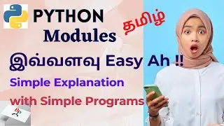 Python Modules| What is Python| user defined & builtin modules Python in Tamil-Python Series Part 20