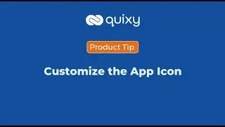 App Icon | Quixy Tips | Product Tips