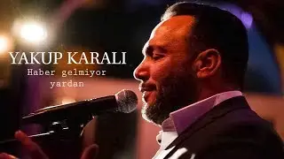Yakup Karali - Haber Gelmiyor Yardan // db Production - Deniz Bahadir