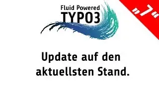 TYPO3 Flux Tutorial Part #7 - Update auf Flux 9.0.1 und Core Update [FluidTYPO3][8.7]