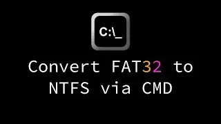 Convert FAT32 to NTFS via CMD