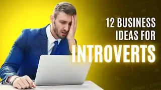 Introvert Entrepreneurship: 12 Business Ideas Tailored for Introverted Success