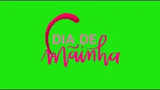 Dia de mãinha Green screen chroma Key