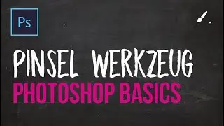 PRO Tutorial - Photoshop Grundlagen lernen #22 - Pinsel Werkzeug