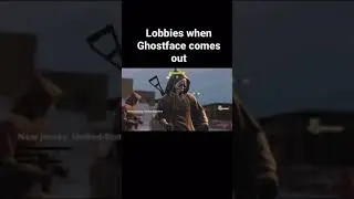 Lobbies when Ghostface comes out