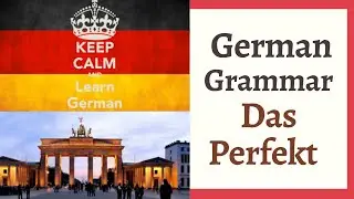Learn German grammar: Das Perfekt (How to use the present perfect?)