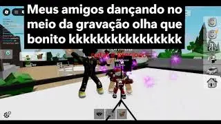 Meus amigos dançando kkkkkkkkkkkkkkkkkkkkkkkkkkkkkk