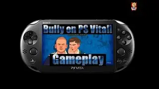 Bully PS Vita Gameplay!!