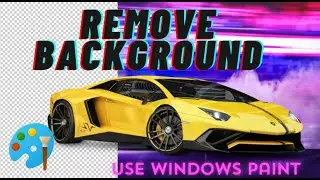 Remove Background  by  Windows PAINT app and FIX Paint doesn't have Remove Background Option.