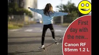 First Day with Canon 85mm 1.2 RF