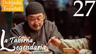 【Doblado al Español】La Taberna Legendaria Ep 27|  The Legendary Tavern |  老酒馆