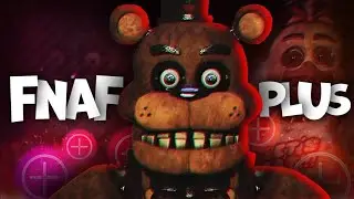 Играю в новый фнаф"Fnaf Plus"на Android