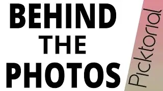 Behind the Photos