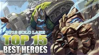 2019 TOP 15 BEST HEROES FOR SOLO LANE IN MOBILE LEGENDS