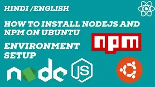 How To Install Nodejs And Npm On Ubuntu 20.04 | Linux | Environment Setup | Hindi