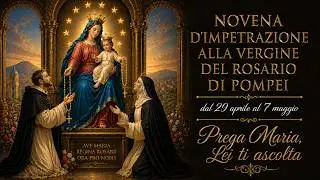 PRAY TO MARY: SHE HEARS YOU | Novena of Petition to the Virgin of the Rosary of Pompei