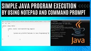 Execute Simple Java program by using Notepad and Command Prompt (CMD) 