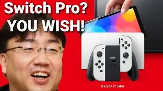Nintendo Switch Pro? More Like Nintendo Switch NO- Nintendo Switch OLED Thoughts