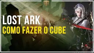 LOST ARK COMO FAZER O CUBE