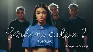 LUANA 🌙, Luck Ra, Seven Kayne, Lautaro Lopez - Será Mi Culpa? (Remix) (Acapella Only Vocals)