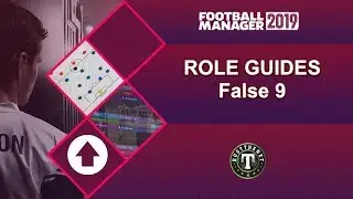 Role Guides - False 9 - Football Manager 2019