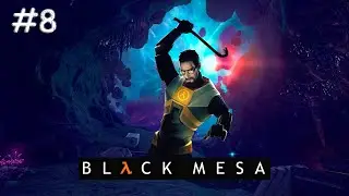 Black Mesa | Прохождение | Cерия 8