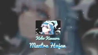 Kobo Kanaeru - Mantra Hujan (remix)