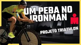 UM PEBA NO IRONMAN - PROJETO TRIATLETA & MODALIDADES NO TRIATHLON