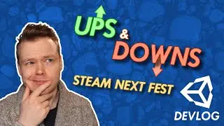 UPS & DOWNS: Participating in Steam Next Fest with my game // Unity Indie Game Devlog #23